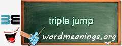WordMeaning blackboard for triple jump